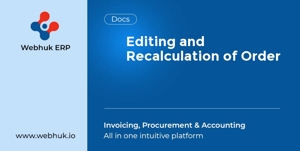 Editing and Recalculation of Order