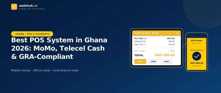 Best POS System in Ghana 2026: MoMo, Telecel Cash & GRA-Compliant Options Compared